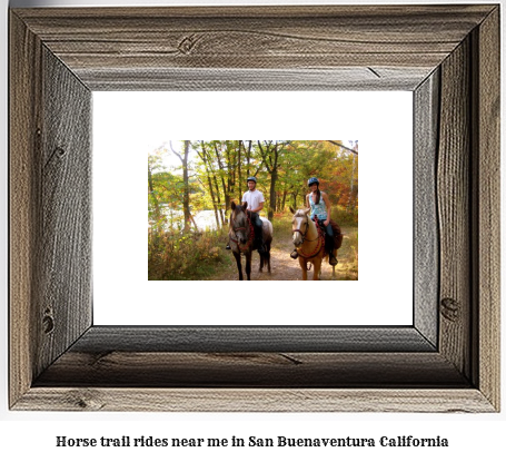 horse trail rides near me in San Buenaventura, California